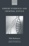 Expert Evidence and Criminal Justice - Mike Redmayne