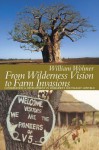 From Wilderness Vision To Farm Invasions: Conservation & Development In Zimbabwe's Southeast Lowveld - William Wolmer