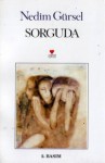 Sorguda - Nedim Gürsel