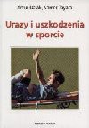 Urazy i uszkodzenia w sporcie - Artur Dziak