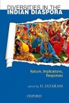 Diversities in the Indian Diaspora: Nature, Implications, Responses - Narayana Jayaram