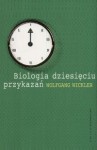 Biologia dziesięciu przykazań - Wolfgang Wickler, Joanna Gilewicz