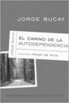 El camino de la autodependencia - Jorge Bucay