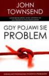 Gdy pojawi się problem - John Townsend, Pawłusiów Krzysztof