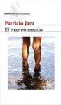 El mar enterrado - Patricio Jara