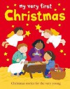 My Very First Christmas - Lois Rock, Alex Ayliffe