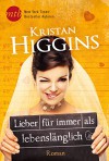 Lieber für immer als lebenslänglich - Kristan Higgins, Elisabeth Hartmann