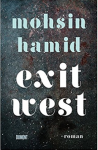 Exit West: Roman - Mohsin Hamid, Monika Köpfer