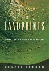 Landprints: Reflections on Place and Landscape - George Seddon