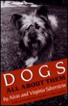 Dogs: All About Them - Alvin & Virginia Silverstein, Virginia B. Silverstein