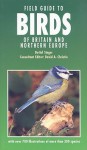 Field Guide to Birds of Britain and Northern Europe - Detlef Singer, David A. Christie