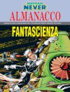 Almanacco della Fantascienza 2002 - Nathan Never: Trappola al 30° piano - Bepi Vigna, Dante Bastianoni, Claudio Villa