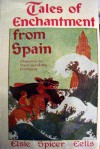 Tales of Enchantment from Spain - Elsie Spicer Eells, Maud Petersham, Miska Petersham