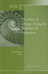 The Stress of Change: Testing the Resilience of Institutions - Martin Kramer