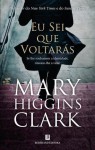 Eu Sei Que Voltarás - Mary Higgins Clark