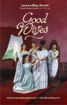 Good Wives - Louisa May Alcott, Rahmani Astuti