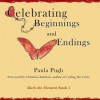 Celebrating Beginnings and Endings - Paula Pugh, Christina Baldwin