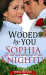 Wooed by You - Sophia Knightly