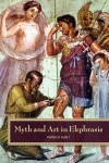 Myth and Art in Ekphrasis - Patrick Hunt