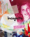 Incognito: Prélude Palpitant À Un Dîner En Cinq Actes - Susan Freddi, Laurence Lefèvre, Peter Coles