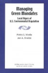 Managing Green Mandates: Local Rigors of U.S. Environmental Regulation - Pietro S. Nivola