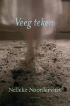 Veeg teken - Nelleke Noordervliet