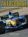 Autocourse 2006-2007: The World's Leading Grand Prix Annual - Alan Henry