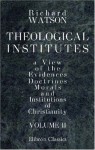 Theological Institutes: Or a View of the Evidences, Doctrines, Morals, and Institutions of Christianity. Volume 2 - Richard Watson