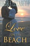 Love on the Beach - Debra Elizabeth