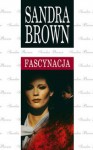 Fascynacja - Sandra Brown