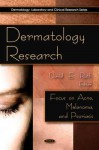 Dermatology Research Focus on Acne, Melanoma and Psoriasis - David E. Roth