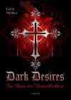 Dark Desires - Im Bann der Unsterblichkeit - Lara Möller