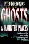 Peter Underwood's Guide to Ghosts & Haunted Places - Peter Underwood