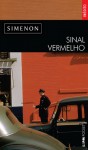 Sinal Vermelho - Georges Simenon, Celina Portocarrero