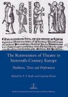 The Reinvention of Theatre in Sixteenth-Century Europe: Traditions, Texts and Performance - T F Earle, Catarina Fouto