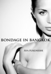 Bondage in Bangkok - Aya Fukunishi