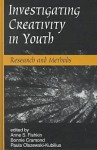 Investigating Creativity in Youth: Research and Methods - Anne S. Fishkin, Bonnie Cramond