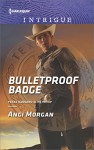 Bulletproof Badge (Texas Rangers: Elite Troop) - Angi Morgan