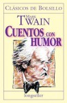 Cuentos Con Humor - Mark Twain