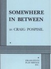 Somewhere In Between - Craig Pospisil