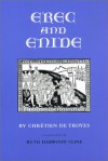 Erec and Enide - Chrétien de Troyes