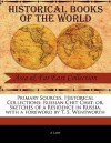 Primary Sources, Historical Collections: Russian Chit Chat; Or, Sketches of a Residence in Russia, with a Foreword by T. S. Wentworth - A Lady