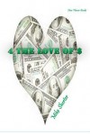 4 the Love of $ - Jeffrey M Stonecash