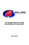 Stop Selling - Bill Hogan