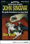 John Sinclair - Folge 0688: Der Kult (German Edition) - Jason Dark