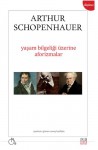 Yaşam Bilgeliği Üzerine Aforizmalar - Arthur Schopenhauer, Güven Savaş Kızıltan