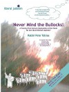 Never Mind the Bullocks: A Twenty-First Century Exploration of the Torah for Bar-/Bat-Mitzvah Students - Pete Tobias