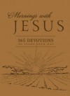 Mornings with Jesus: 365 Devotions to Start Your Day - Guideposts Books