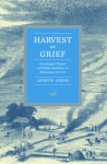 Harvest of Grief: Grasshopper Plagues and Public Assistance in Minnesota, 1873-78 - Annette Atkins