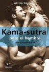 Kamasutra para el hombre: Cómo volverle loco - Alicia Gallotti